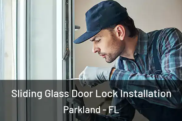  Sliding Glass Door Lock Installation Parkland - FL